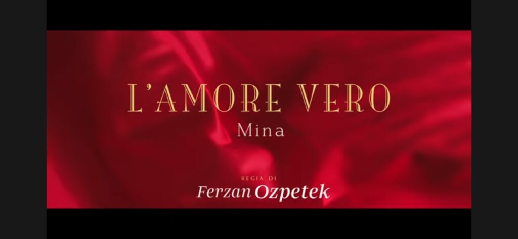 Titoli film Diamanti di Ferzan Ozpetek - L'amore Vero cantata da Mina